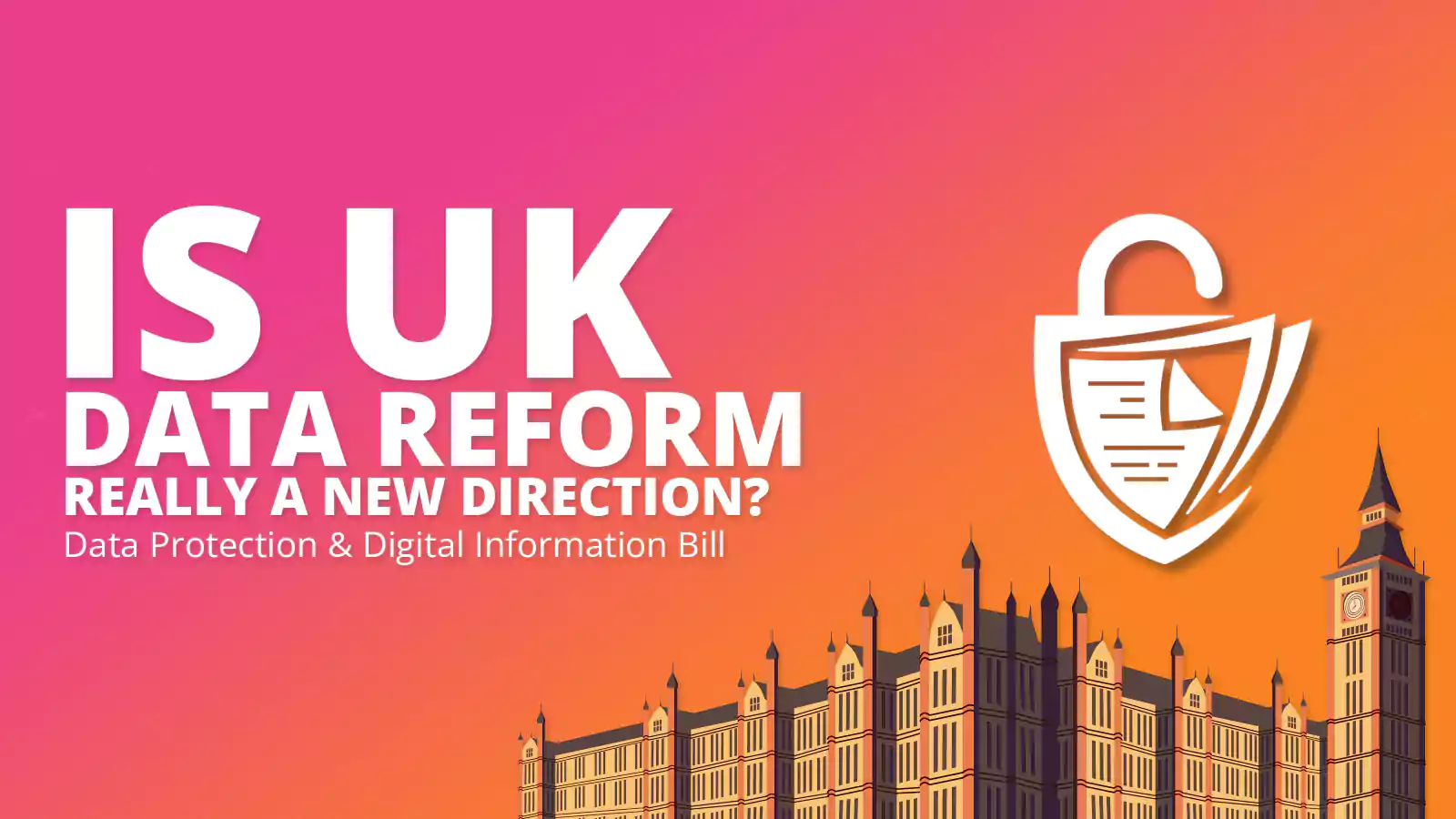 Is the UK Data reform really a new direction?