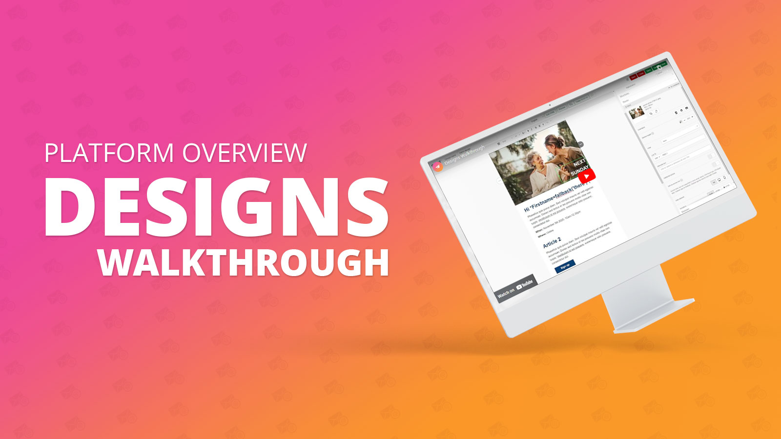 Designs walkthrough: Platform overview