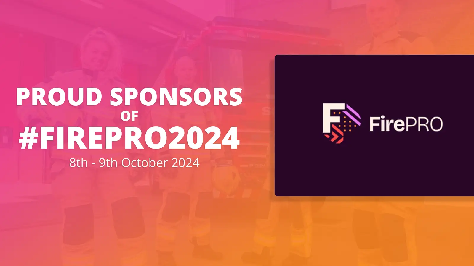Proud Sponsors of #FirePRO2024