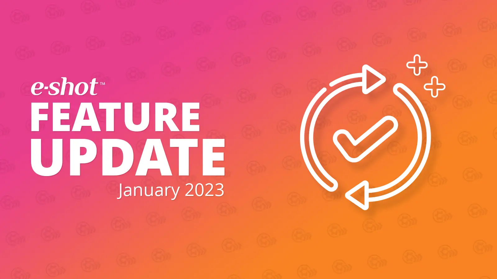 Feature Update; January 2023