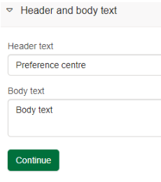 Preference centre - header and body text